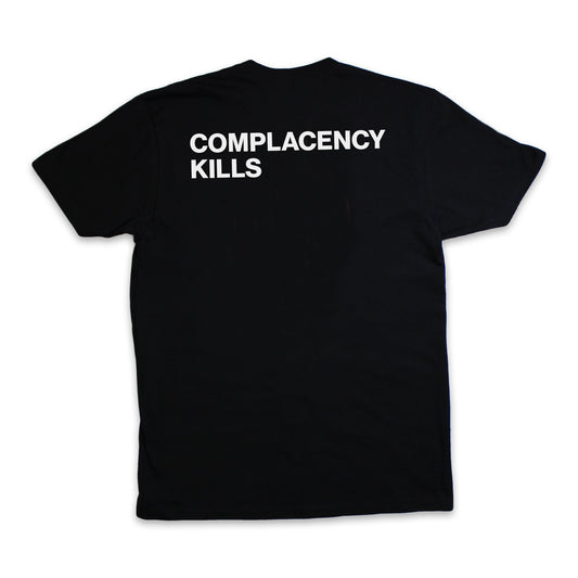 COMPLACENCY KILLS - TEE